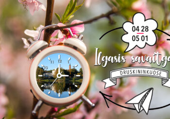 ILGASIS savaitgalis Druskininkuose – laikas poilsiui ir pramogoms