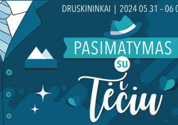 Pasimatymas su tėčiu Druskininkuose