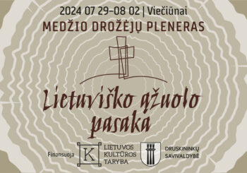 Medžio drožėjų pleneras „Lietuviško ąžuolo pasaka“ – atgaivinta senosios kryždirbystės tradicija