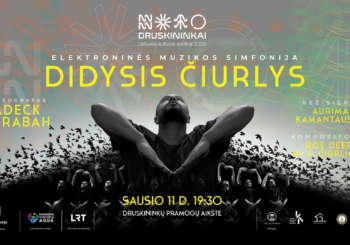 „Druskininkai – Lietuvos kultūros sostinė 2025“ atidarymas. Elektroninės muzikos simfonija „Didysis Čiurlys“
