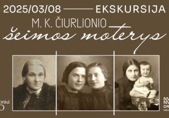 Kultūrinis pasivaikščiojimas „M. K. Čiurlionio šeimos moterys“