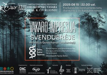 „Druskininkų vasara su M. K. Čiurlioniu“ koncertas: „Vakaro impresija Švendubrėje“